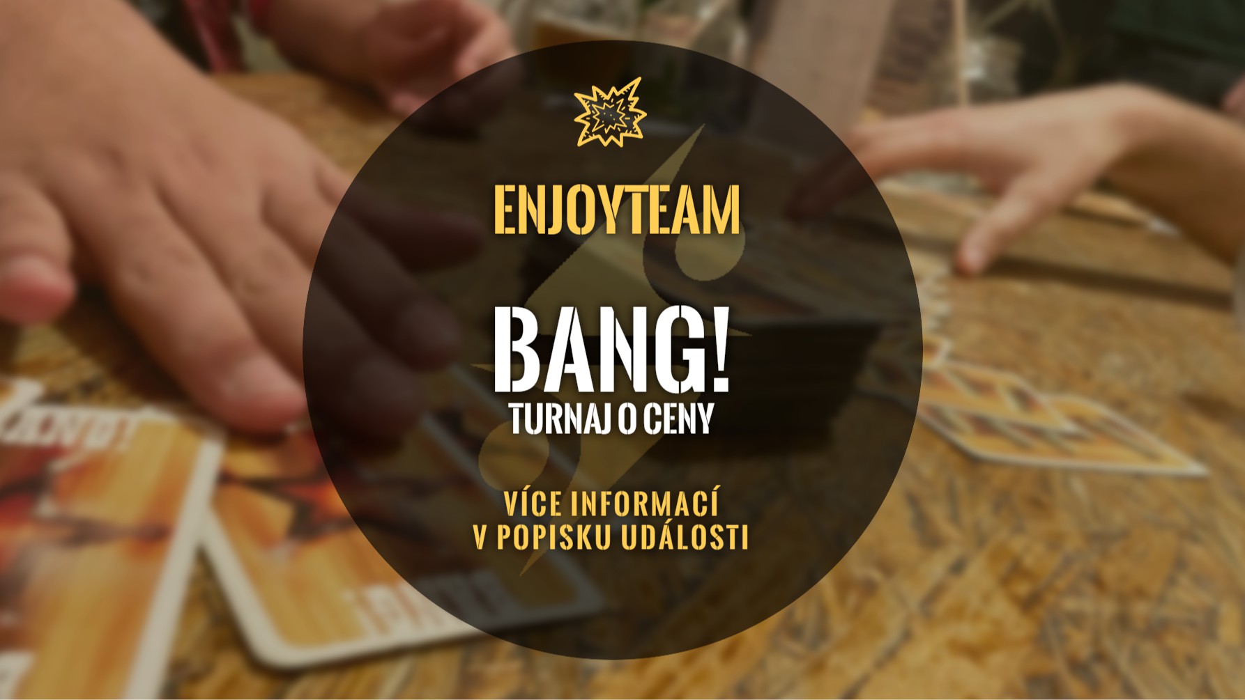 Turnaj ve hře Bang! Vol. VIII (EnjoyTeam prod.)