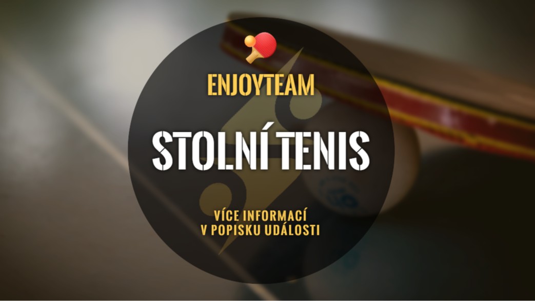 Stolní tenis | Amatérský turnaj 🏓 (EnjoyTeam prod.)